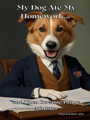 cover image of My Dog Ate My Homework...